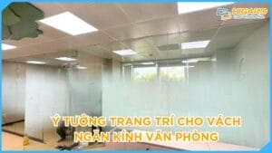 Ý tưởng trang trí độc đáo cho vách ngăn kính văn phòng hiện đại
