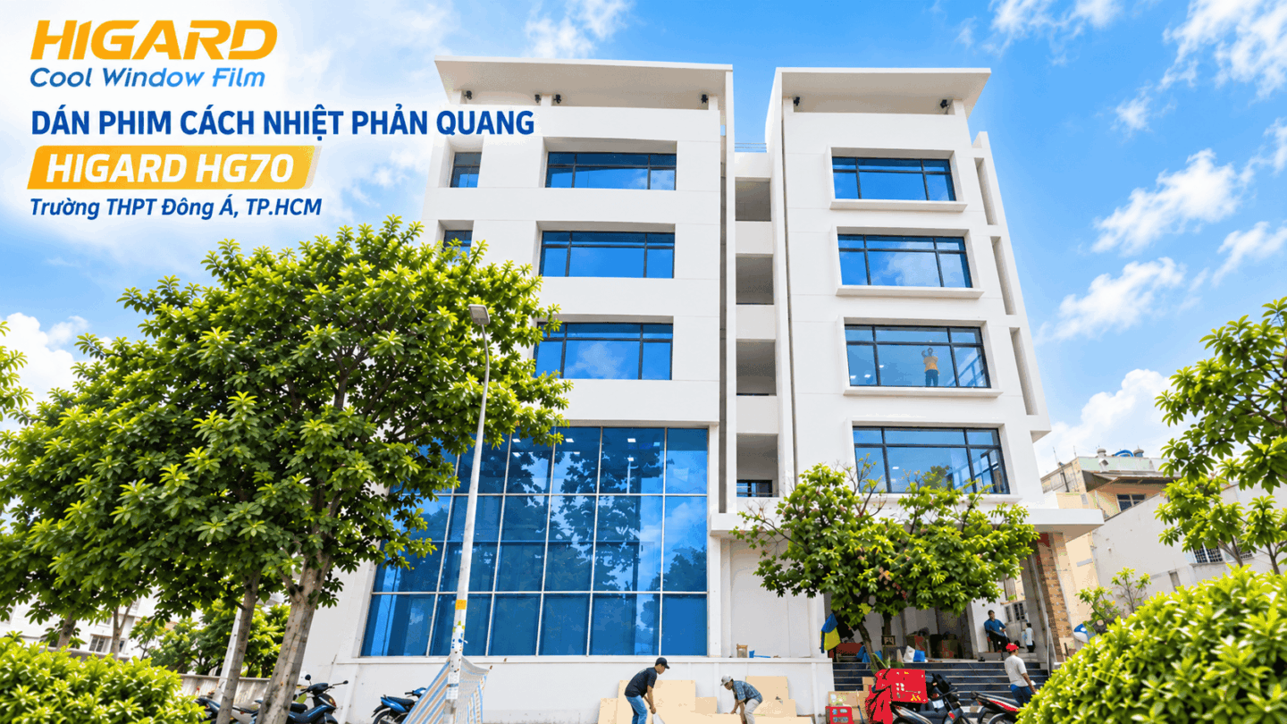 Dán Phim Cách Nhiệt Phản Quang 1 Chiều: Giải Pháp Chống Nóng Tuyệt Vời (Dự Án THPT Đông Á) 1 Dán phim cách nhiệt phản quang Trường THPT Đông Á