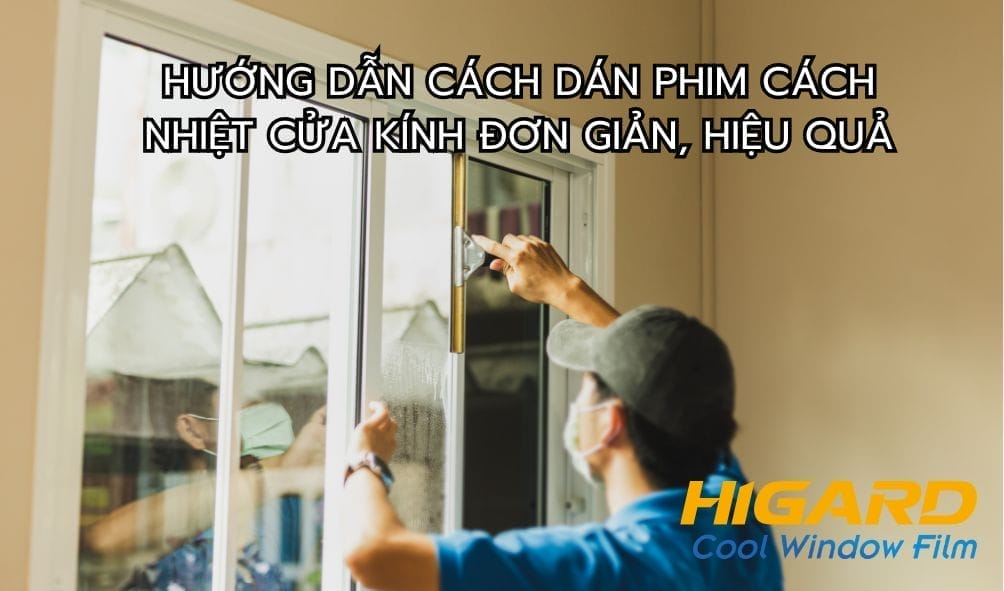 Hướng dẫn dán phim cách nhiệt cho kính đơn giản