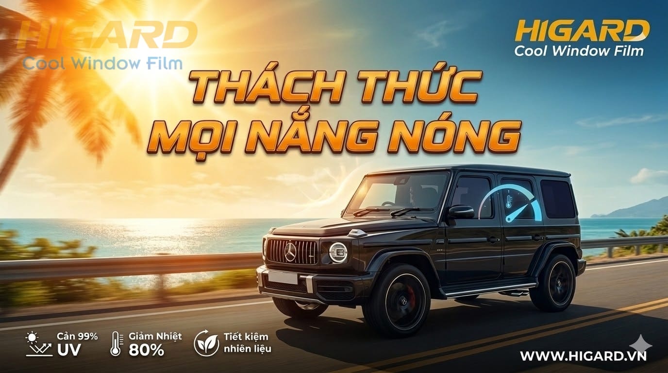 PHIM CÁCH NHIỆT Ô TÔ HIGARD