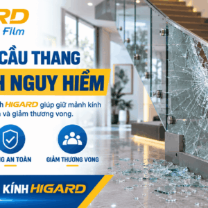Phim bảo vệ kính Higard SF4M và SF2M trong suốt 6 Phim chống vỡ kính ban công Higard hạn chế mảnh kính rơi