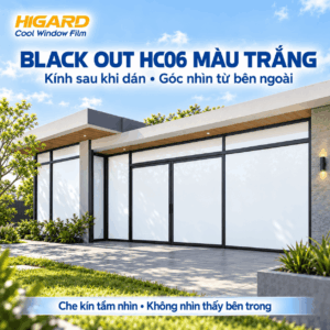 Thi công phim cách nhiệt blackout HC06 Higard màu trắng