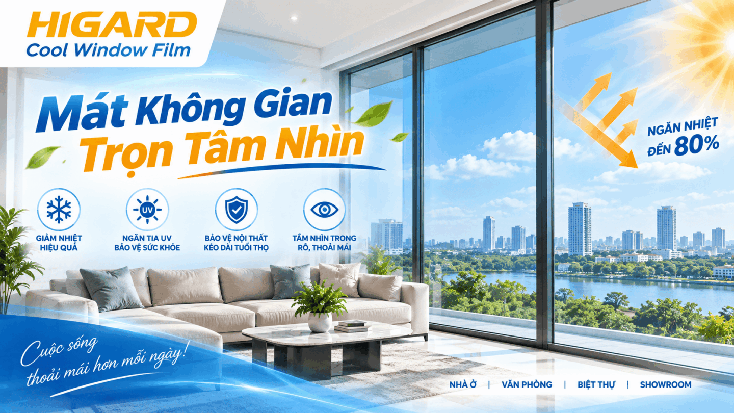 Phim cách nhiệt nhà kính Higard tăng riêng tư cho không gian